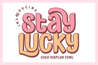 Stay Lucky Font: Bold Display Typeface for Creative Projects